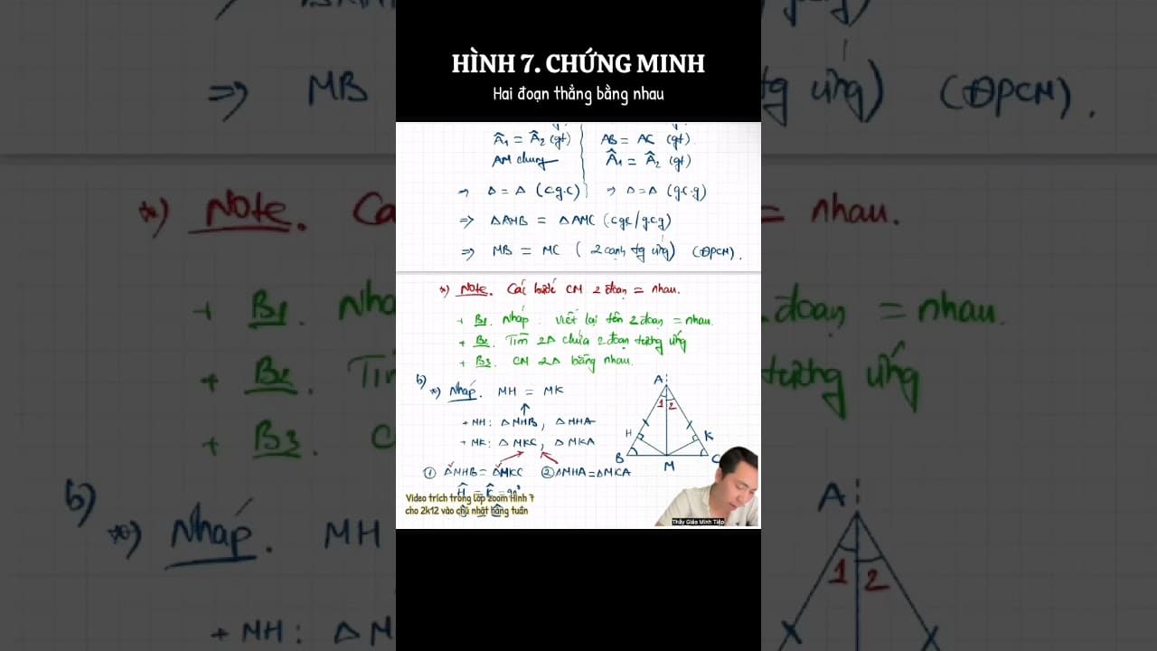 Ảnh bìa video Hình 7. Chứng minh hai đoạn thẳng bằng nhau bằng cách đưa vào 2 tam giác bằng nhau