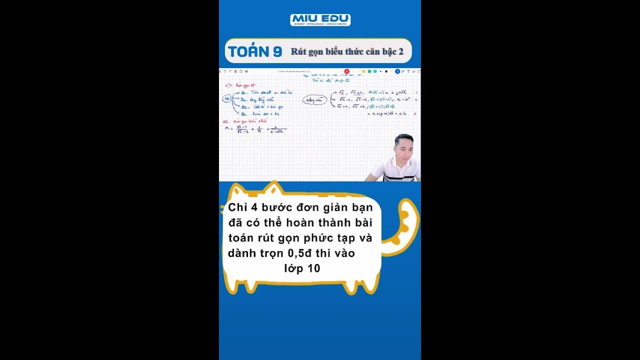 Ảnh bìa video Đại 9 - 4 bước và 3 dạng mẫu bài toán rút gọn căn bậc 2