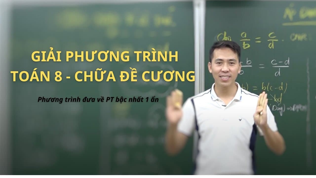Ảnh bìa Toán 8 - Giải phương trình quy về PT bậc nhất 1 ẩn