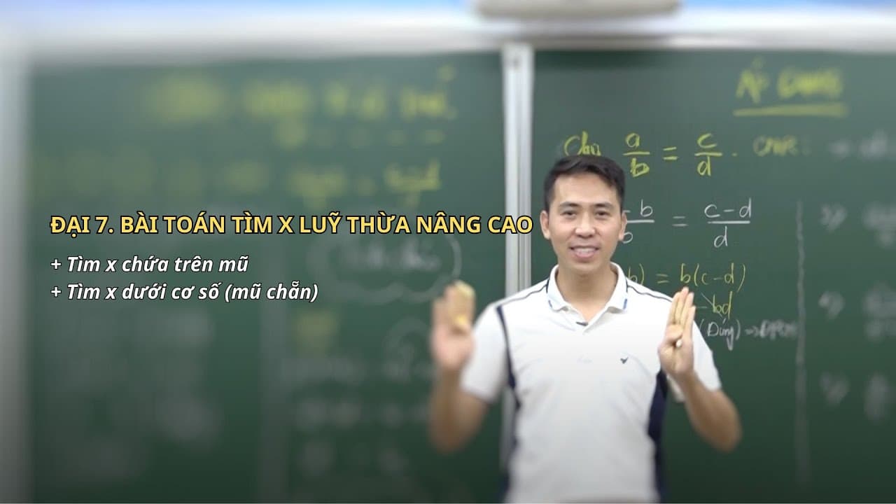 Ảnh bìa video Đại 7 - 240924 - Tìm x chứa trên mũ của luỹ thừa - Lớp Zoom online