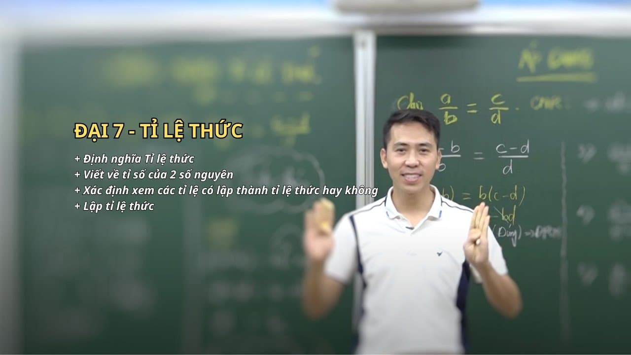 Ảnh bìa video Đại 7 - 241108  - Tỉ lệ thức - Khái niệm, lập tỉ lệ thức...